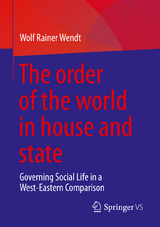 The order of the world in house and state - Wolf Rainer Wendt