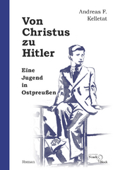 Von Christus zu Hitler - Andreas F. Kelletat