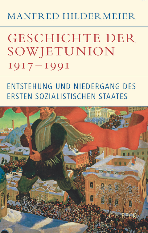 Geschichte der Sowjetunion 1917-1991 - Manfred Hildermeier