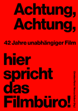 Achtung, Achtung, Hier spricht das Filmbüro! - 