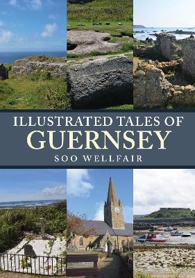 Illustrated Tales of Guernsey - Soo Wellfair