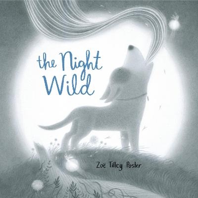 The Night Wild - Zoë Tilley Poster