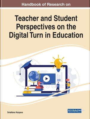 Teacher and Student Perspectives on the Digital Turn in Education - 