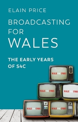 Broadcasting for Wales - Elain Price