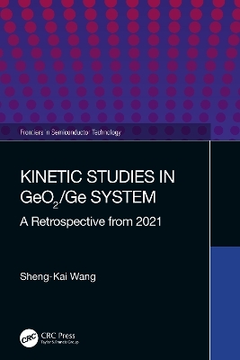 Kinetic Studies in GeO2/Ge System - Sheng-Kai Wang