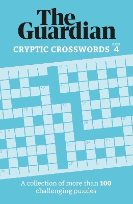 The Guardian Cryptic Crosswords 4 - The Guardian