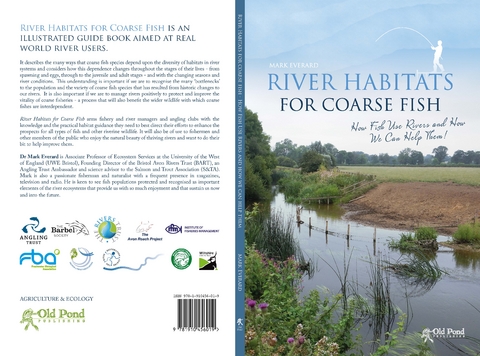 River Habitats for Coarse Fish: How Fish Use Rivers and How We Can Help Them - Mark Everard