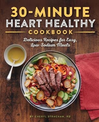 30-Minute Heart Healthy Cookbook - Cheryl Strachan
