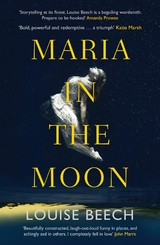 Maria in the Moon -  Louise Beech