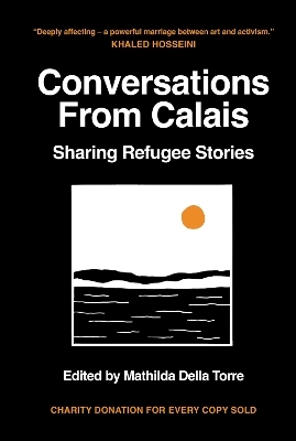 Conversations from Calais - Mathilda Della Torre