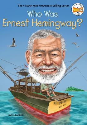 Who Was Ernest Hemingway? - Jim Gigliotti,  Who HQ