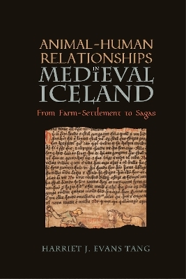 Animal-Human Relationships in Medieval Iceland - Harriet Jean Evans Tang