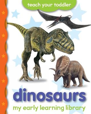 My Early Learning Library: Dinosaurs - Chez Picthall