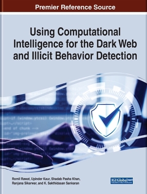 Using Computational Intelligence for the Dark Web and Illicit Behavior Detection - 