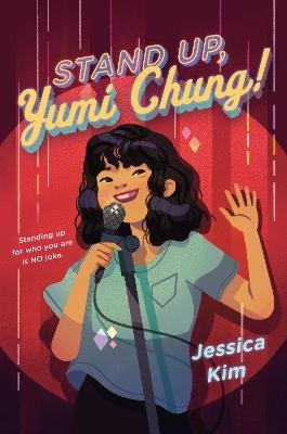 Stand Up, Yumi Chung! - Jessica Kim