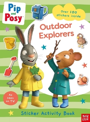 Pip and Posy: Outdoor Explorers -  Nosy Crow Ltd