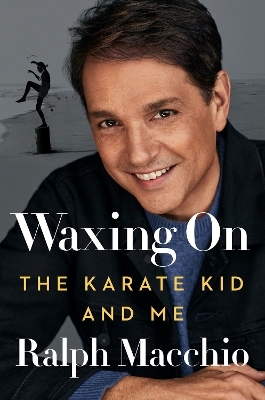 Waxing On - Ralph Macchio