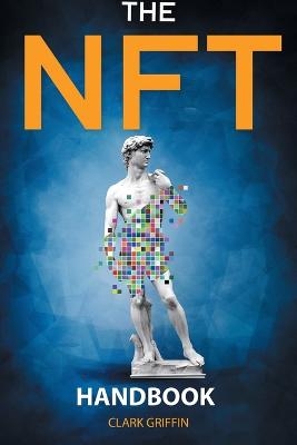 The NFT Handbook - Clark Griffin