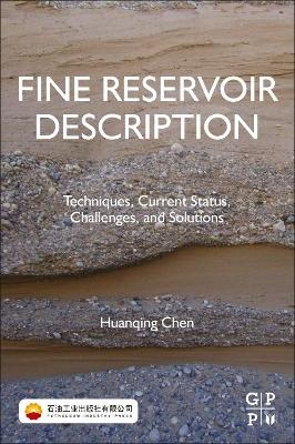 Fine Reservoir Description - Huanqing Chen