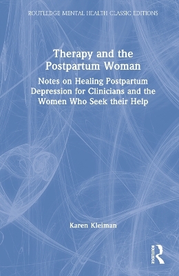 Therapy and the Postpartum Woman - Karen Kleiman