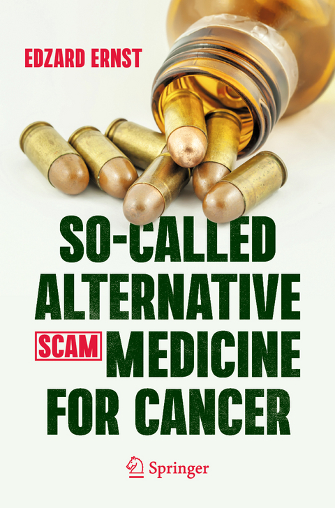 So-Called Alternative Medicine (SCAM) for Cancer - Edzard Ernst