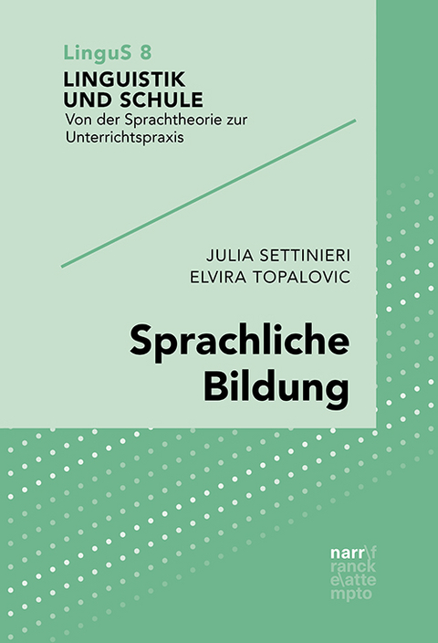 Sprachliche Bildung - Elvira Topalovic, Julia Settinieri