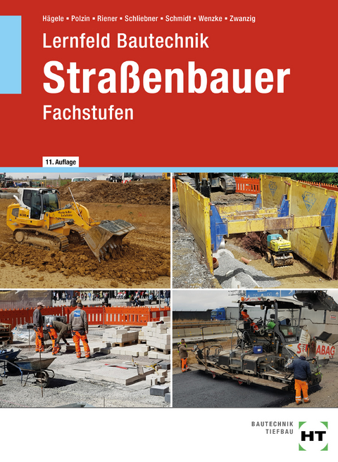 eBook inside: Buch und eBook Lernfeld Bautechnik Straßenbauer - Peter Hägele, Daniel Polzin, Marion Riener, Heinz Schliebner, Sven Schmidt, Rüdiger Wenzke, Joachim Dr. Zwanzig