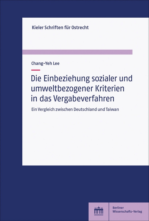 Die Einbeziehung sozialer und umweltbezogener Kriterien in das Vergabeverfahren - Chang-Yeh Lee