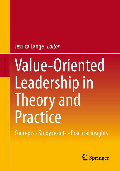 Value-Oriented Leadership in Theory and Practice - 