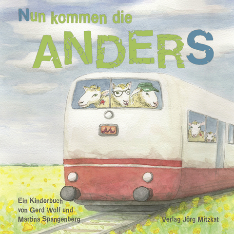 Nun kommen die Anders - Gerd Wolf