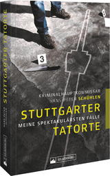 Stuttgarter Tatorte - Hans-Peter Schühlen