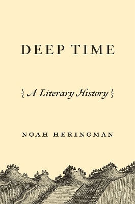 Deep Time - Noah Heringman