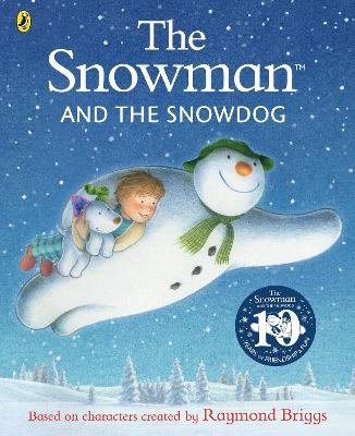 The Snowman and the Snowdog - Raymond Briggs