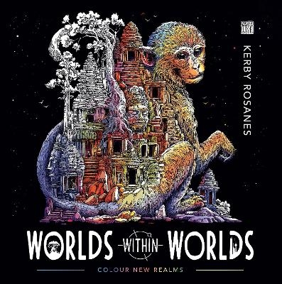 Worlds Within Worlds - Kerby Rosanes