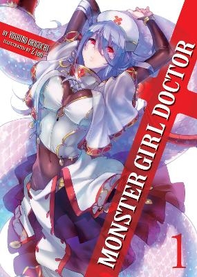 Monster Girl Doctor Vol. 1 - Oriko Yoshino