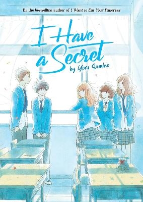 I Have a Secret (Light Novel) - Yoru Sumino