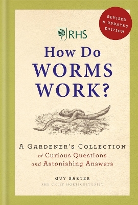 RHS How Do Worms Work? - Guy Barter,  Royal Horticultural Society