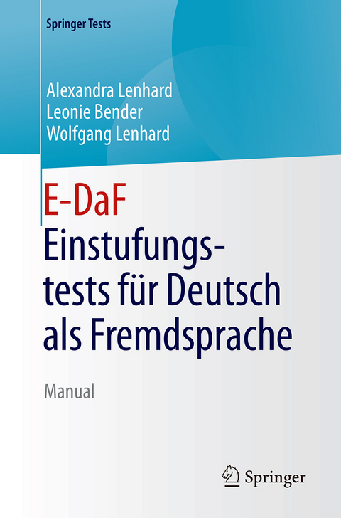 E-DaF - Einstufungstest für Deutsch als Fremdsprache - Alexandra Lenhard, Leonie Bender, Wolfgang Lenhard