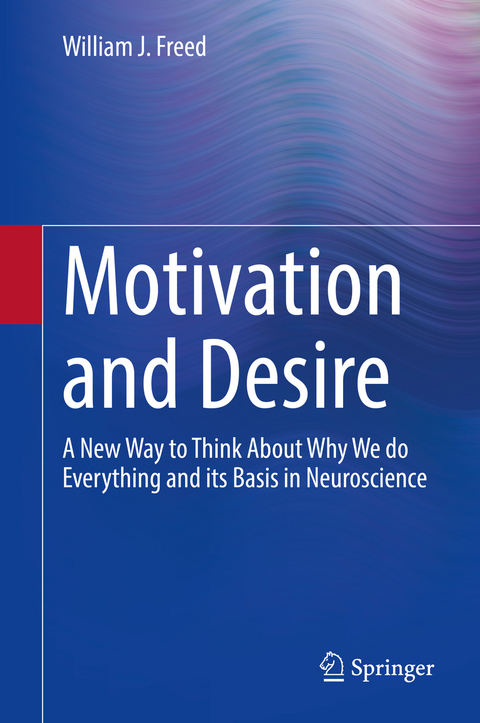 Motivation and Desire - William J. Freed