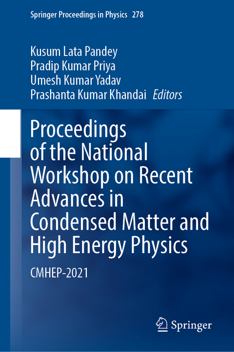 Proceedings of the National Workshop on Recent Advances in Condensed Matter and High Energy Physics - 