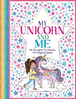 My Unicorn and Me - Ellen Bailey, Becca Wright, Felicity French