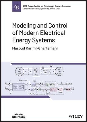 Modeling and Control of Modern Electrical Energy Systems - Masoud Karimi-Ghartemani