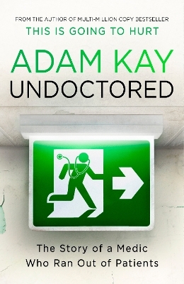 Undoctored - Adam Kay