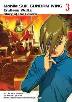 Mobile Suit Gundam WING 3: The Glory of Losers - Katsuyuki Sumizawa, Tomofumi Ogasawara