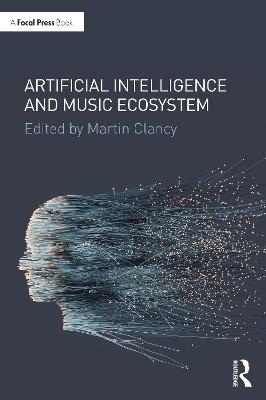 Artificial Intelligence and Music Ecosystem - 