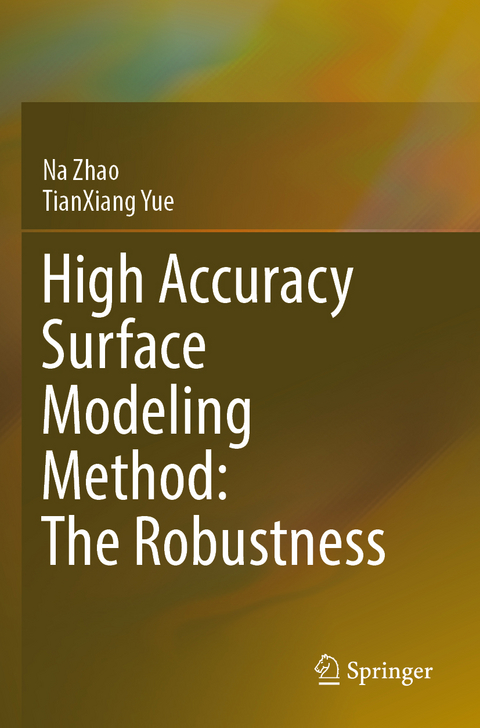 High Accuracy Surface Modeling Method: The Robustness - Na Zhao, TianXiang Yue