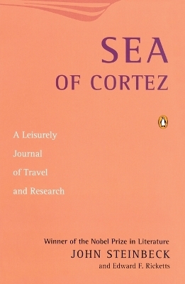 Sea of Cortez - John Steinbeck, Edward F. Ricketts