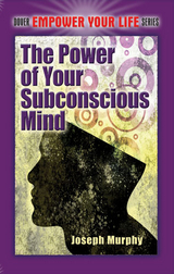 Power of Your Subconscious Mind -  Joseph Murphy