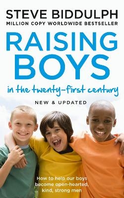 Raising Boys in the 21st Century - Steve Biddulph