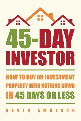 45-Day Investor - Kevin Amolsch